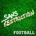 Sans restriction - Football
